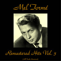 Mel Tormé - Remastered Hits Vol, 3 (All Tracks Remastered)