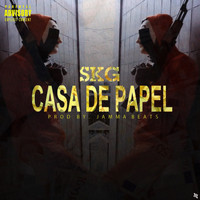 SKG - Casa de papel (Explicit)