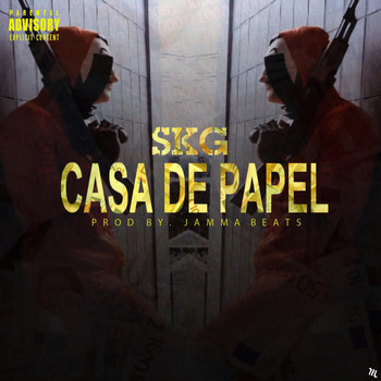 SKG - Casa de papel (Explicit)