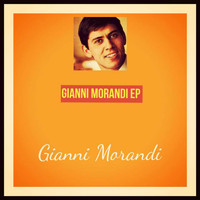 Gianni Morandi - Gianni Morandi EP