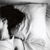 Holly Throsby - On Night