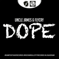 Uncle James - Dope