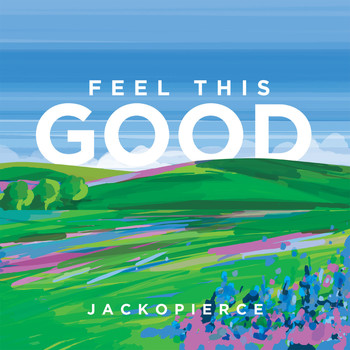Jackopierce - Feel This Good