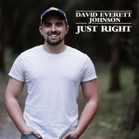 David Everett Johnson - Just Right