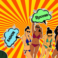 Sadon - Recess (Explicit)