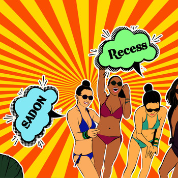 Sadon - Recess (Explicit)