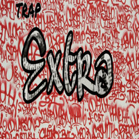 Trap - Extra (Explicit)