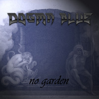 Dogma Blue - No Garden