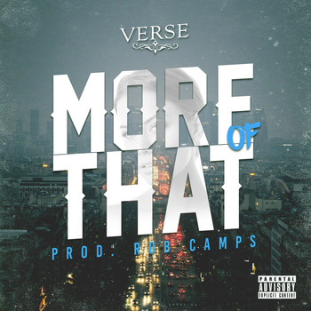 Verse - More of That (Explicit)