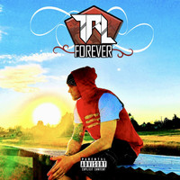TRL - Forever (Explicit)