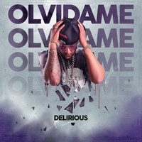 Delirious - Olvidame