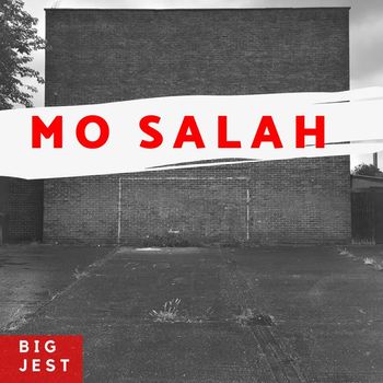 Big Jest - Mo Salah (Explicit)