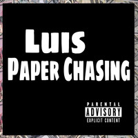 Luis - Paper Chasing (Deluxe Edition) (Explicit)
