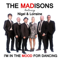 The Madisons - I'm in the Mood for Dancing