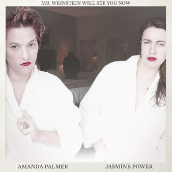 Amanda Palmer - Mr. Weinstein Will See You Now