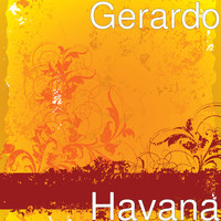Gerardo - Havana