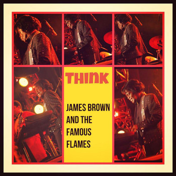 James Brown and the Famous Flames - Think