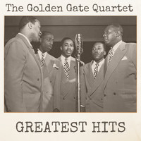 The Golden Gate Quartet - Greatest Hits