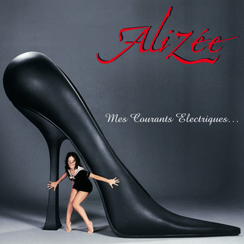 Alizée - Mes courants électriques