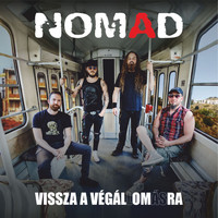 Nomad - Vissza A Végál.Om..Ra (Live at Rockház)