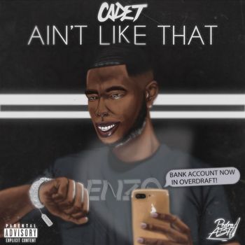 Cadet - Ain't Like That (Explicit)