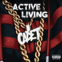 Cadet - Active Living (Explicit)