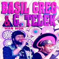 Wan Wok 2018 Basil Greg George Telek High Quality Music