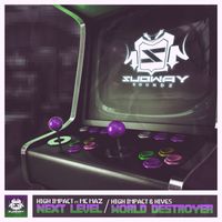 High Impact - Next Level feat. MC Maz / World Destroyer