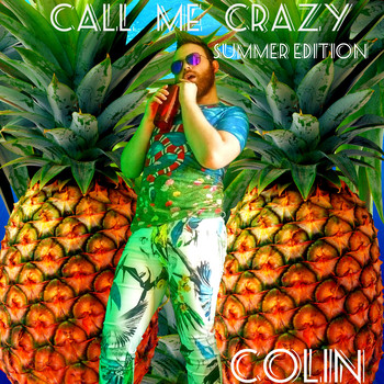Colin - Call Me Crazy (Summer Edition)