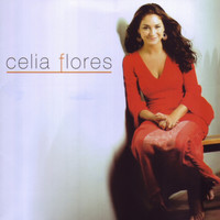 Celia Flores - Celia Flores