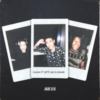 MIKVH - Polaroid (feat. Betty Gray & Desmond)