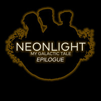 Neonlight - My Galactic Tale Epilogue (Deluxe Edition)