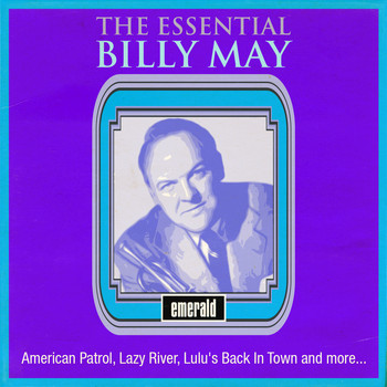 Billy May - The Essential Billy May