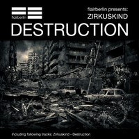 Zirkuskind - Destruction