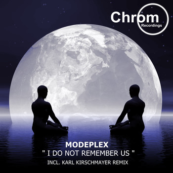 Modeplex - I Do Not Remember Us