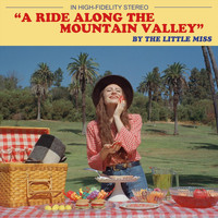 The Little Miss - A Ride Along the Mountain Valley