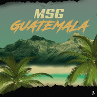 MSG - Guatemala (Explicit)