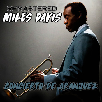Miles Davis - Concierto de Aranjuez (Remastered)