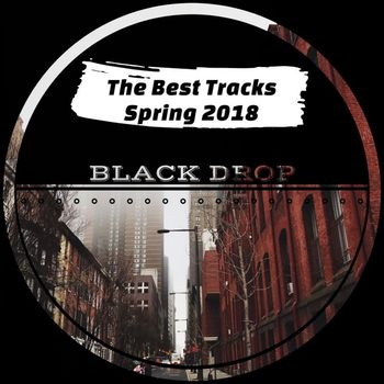 Various Artists - The Best Tracks of Spring 2018