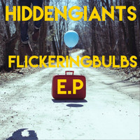 Hidden Giants - Flickering Bulbs EP