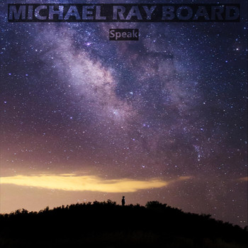 Michael Ray Board - Speak