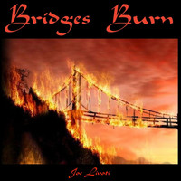 Joe Livoti - Bridges Burn