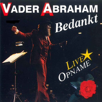 Vader Abraham - Bedankt (Live)