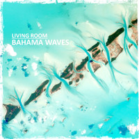 Living Room - Bahama Waves
