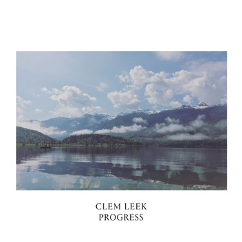 Clem Leek - Progress
