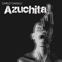 Carlo Cavalli - Azuchita
