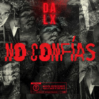 Dalex - No Confías (Explicit)