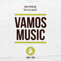 HP Vince - We Go Back