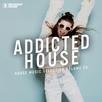 Various Artists - Addicted 2 House, Vol. 29
