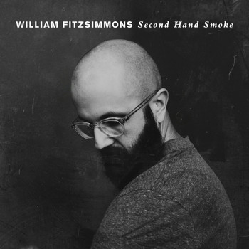 William Fitzsimmons - Second Hand Smoke